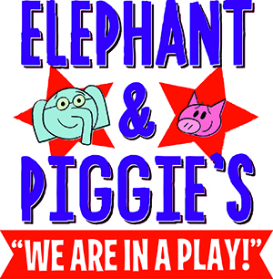 Elephant and Piggie's We Are In a Play! at Byham Theater