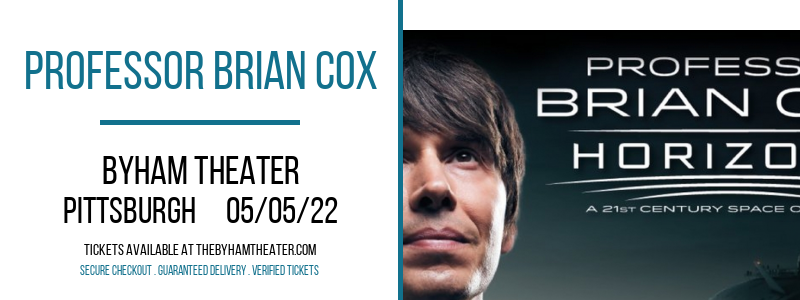 Professor Brian Cox at Byham Theater