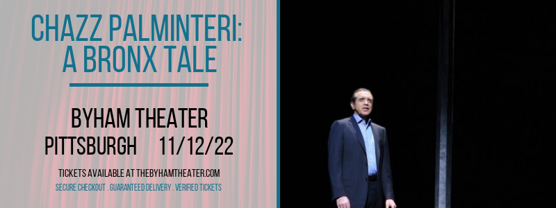 Chazz Palminteri: A Bronx Tale at Byham Theater