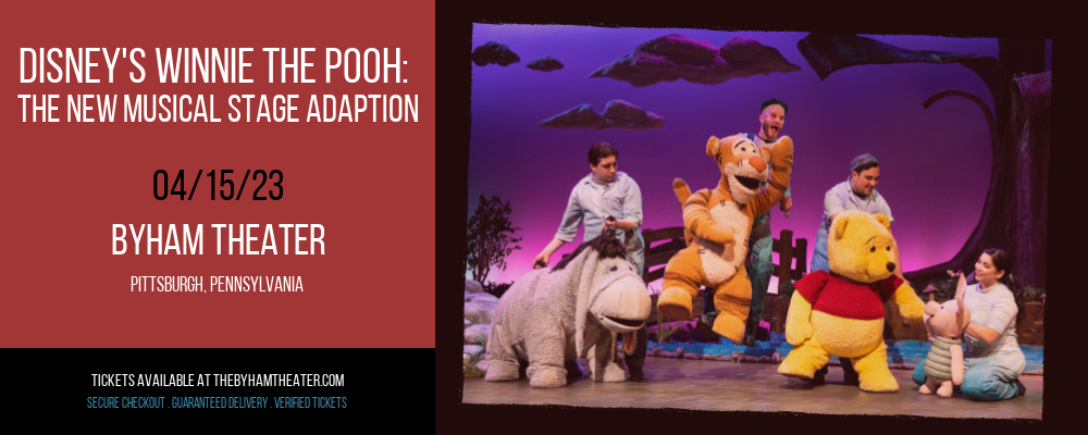 Disney's Winnie The Pooh: The New Musical Stage Adaption at Byham Theater