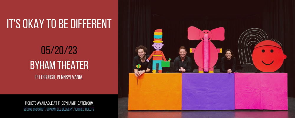 It's Okay To Be Different at Byham Theater