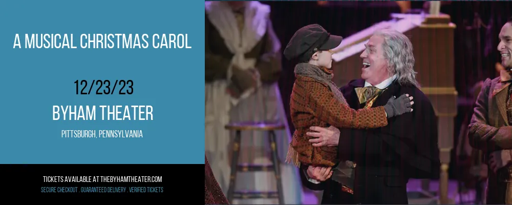 A Musical Christmas Carol at Byham Theater