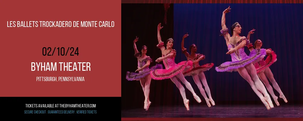 Les Ballets Trockadero de Monte Carlo at Byham Theater