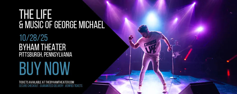 The Life & Music of George Michael at Byham Theater